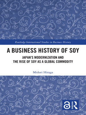 cover image of A Business History of Soy